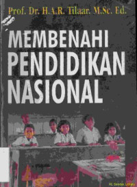 Membenahi pendidikan nasional