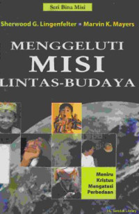 Menggeluti misi lintas-budaya :Meniru Kristus mengatasi perbedaan