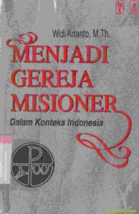 Menjadi gereja misioner dalam konteks Indonesia