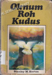 Oknum Roh Kudus (judul asli:what the Bible says about the Holy Spirit)