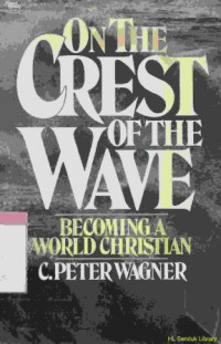 On the crest of the wave : becoming a world christian