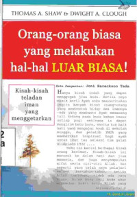 Orang-orang biasa yang melakukan hal-hal luar biasa :Kisah-kisah teladan yang menggentarkan