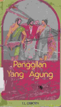 Panggilan yang agung (original title : Soulwinning out where the sinner are)