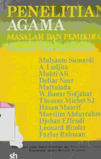 Penelitian agama :masalah dan pemikiran