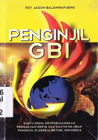 Penginjil GBI : Suatu upaya memperjuangkan pengakuan serta hak dan kewajiban penginjil di gereja bethel indonesia