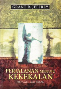 Perjalanan menuju kekekalan : mencari yang kekal