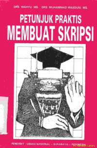 Petunjuk praktis membuat skripsi