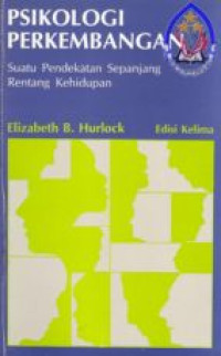 Psikologi perkembangan :suatu pendekatan sepanjang  rentang kehidupan