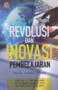 Revolusi dan Inovasi pembelajaran ; sesuai standar proses