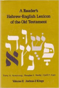 A readers hebrew Vol.2 : english lexicon of the old testament vol. 2 joshua-2 kings