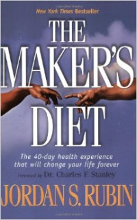 The maker's diet : pengalaman kesehatan 40 hari yang mengubah hidup anda selamanya