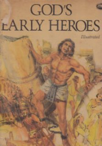 God's early heroes Ilustrated