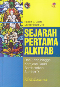 Sejarah Pertama Alkitab : Dari Eden Hingga Kerajaan Daud Berdasarkan Sumber Y