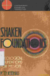 Shaken foundations : theological fondations for mission