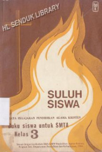 Suluh siswa : buku siswa untuk SMTA kelas 3