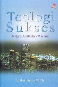 Teologi Sukses : Antara Allah Dan Mamon