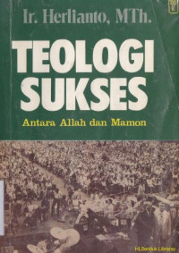 Teologi sukses : antara Allah dan mamon