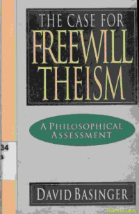 The case for freewill theims : A philosoptical assessment