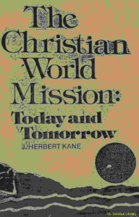 The christian world mission : today and tomorrow