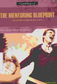 Kiat-kiat menjadi mentor yang efektif (the mentoring blueprint)