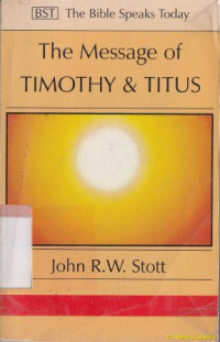 The message of timothy and titus