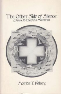 The Other Side Of Silence : A Guide To Christian Meditation