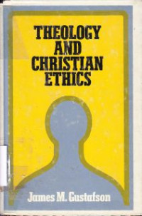 Theology and Christian Ethics