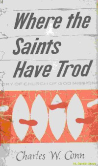 Where the saints have trod : a history of church of god mission