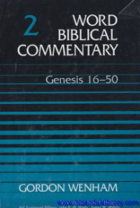 Word Biblical Commentary - vol.2 : Genesis 16-50