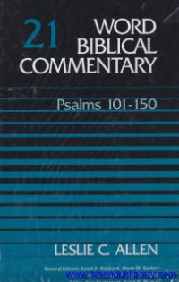 Word Biblical Commentary -vol.21: Psalms 101-150