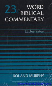 Word Biblical Commentary - vol.23a : Ecclesiastes