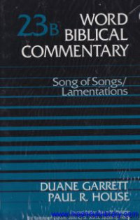 Word Biblical Commentary -vol.23b : Song of songs/Lamentations