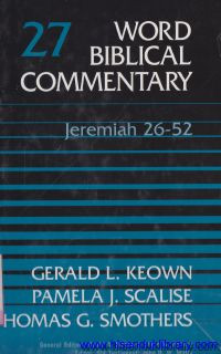 Word Biblical Commentary - vol 27 : Jeremiah 26-52