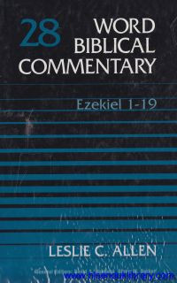 Word Biblical Commentary - vol. 28 : Ezekiel 1-19