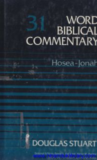 Word Biblical Commentary - vol.31 : Hosea-Jonah