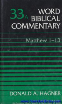 Word Biblical Commentary - vol. 33a : Matthew 1-13