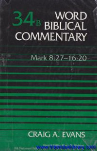 Word Biblical Commentary-34b : Mark 8:27-16:20