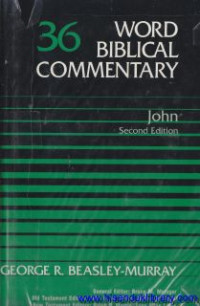 Word Biblical Commentary -vol.36 : John