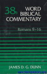 word Biblical Commentary -vol.38b : Romans 9-16