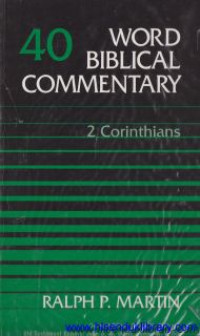 Word Biblical Commentary -vol.40 : 2 Corinthians