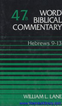 Word Biblical Commentary - vol.47b : Hebrews 9-13