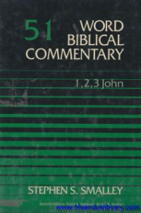 Word Biblical Commentary -vol.51 : 1, 2, 3 John