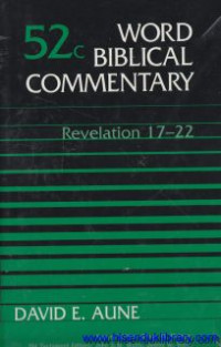 Word Biblical Commentary- vol.52c : Revelation 17-22