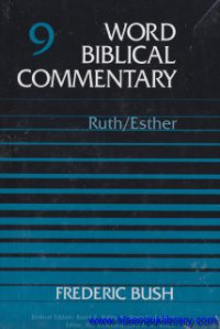 Word Biblical Commentary - vol 9 : Ruth/Esther